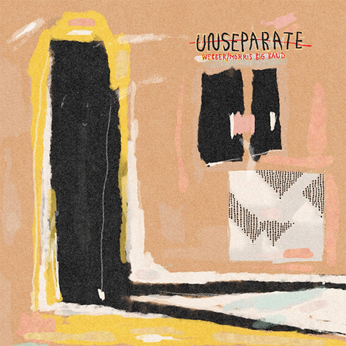 Webber/Morris Big Band: Unseparate [VINYL 2 LPs] (Out Of Your Head Records)