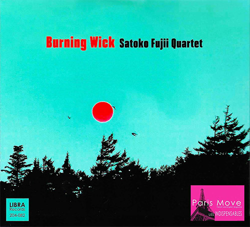 Fujii / Tamura / Yoshida / Takeharu: Burning Wick (Libra) Fujii / Tamura / Yoshida / Takeharu: Burning Wick (Libra)