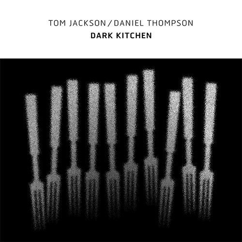 Jackson, Tom / Daniel Thompson: Dark Kitchen (Confront) Jackson, Tom / Daniel Thompson: Dark Kitchen (Confront)