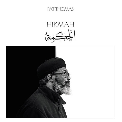 Thomas, Pat: Hikmah [VINYL w/ DOWNLOAD] (Tao Forms)