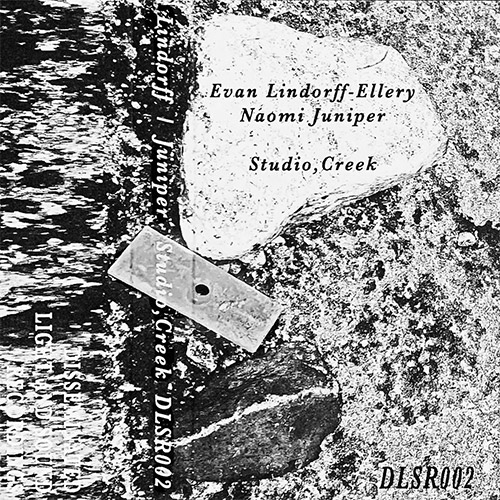 Lindorff-Ellery, Evan / Naomi Juniper: Studio, Creek [CASSETTE W/ DOWNLOAD] (Disseminated Light And Sound Recordings)