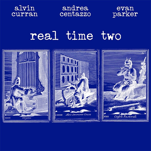 Curran, Alvin / Andrea Centazzo / Evan Parker: Real Time Two [VINYL] (Ictus Remastered Collection)