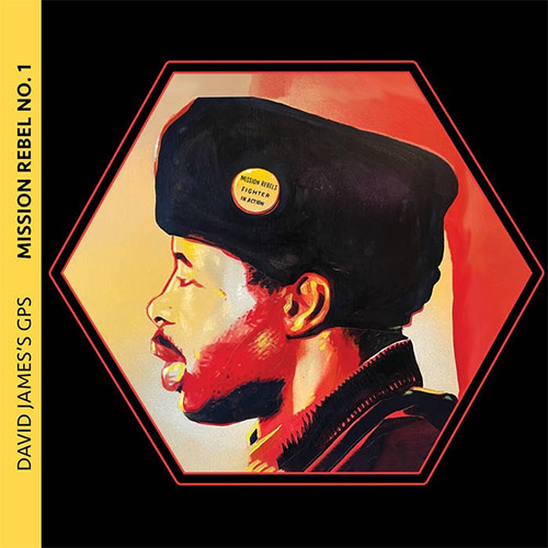 James's, David GPS: Mission Rebel No. 1 (Queen Bee Records)
