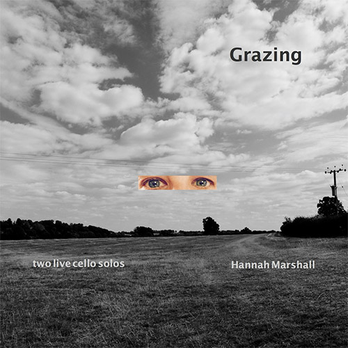 Marshall, Hannah: Grazing (Relative Pitch) Marshall, Hannah: Grazing (Relative Pitch)