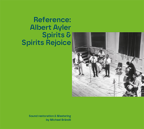 Ayler, Albert: Reference: Albert Ayler, Spirits & Spirits Rejoice [CD + POSTCARD] (ALAY)