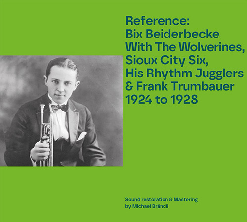 Beiderbecke, Bix: Reference: Bix Beiderbecke, 1924 to 1928 [2 CDs] (ALAY)