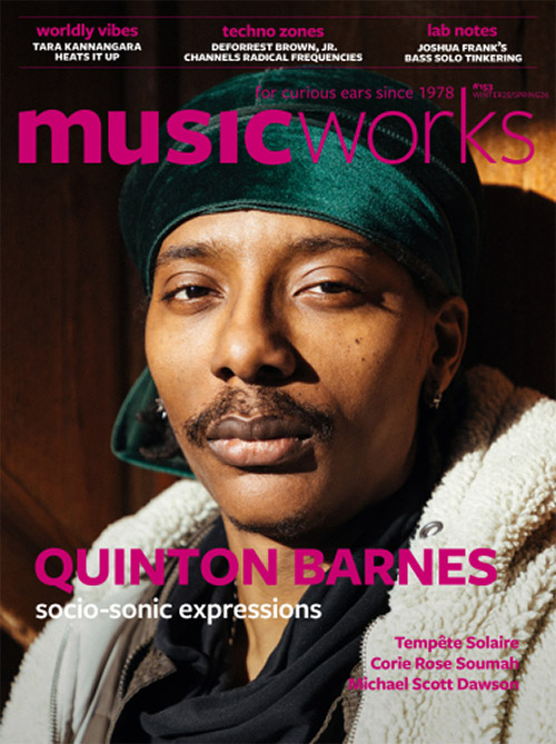 Musicworks: #153 Winter 25/Spring 26 [MAGAZINE + CD] (Musicworks)