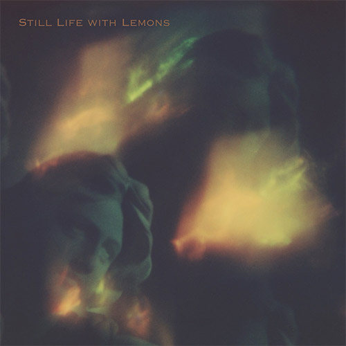 Warelis, Marta (w/ LaMar Gay / Baars / Ng / Haker Flaten / Rosaly): Still Life with Lemons (Relative Pitch)