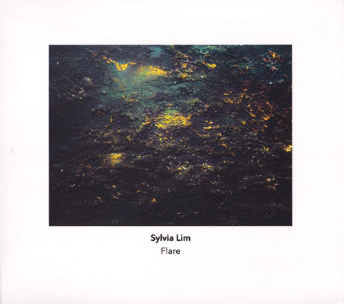 Lim, Sylvia: Flare (Another Timbre) Lim, Sylvia: Flare (Another Timbre)