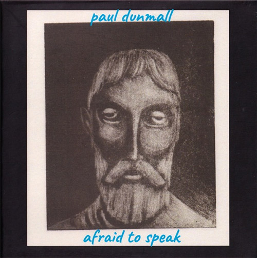 Dunmall, Paul: Afraid To Speak (Discus) Dunmall, Paul: Afraid To Speak (Discus)
