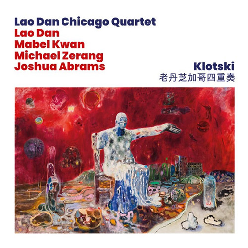 Dan, Lao Chicago Quartet: Klotski [VINYL] (Trost Records)