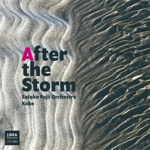 Fujii, Satoko Orchestra Kobe: After the Storm (Libra) Fujii, Satoko Orchestra Kobe: After the Storm (Libra)