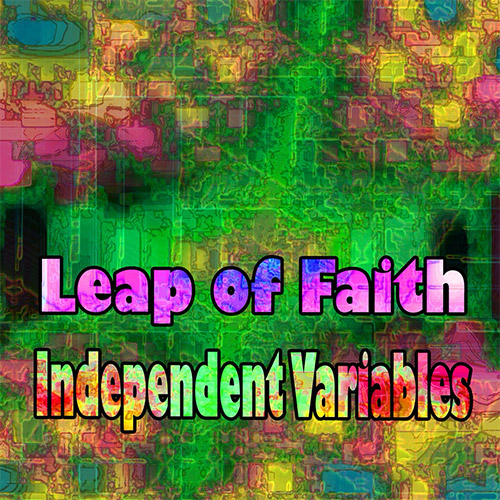 Leap Of Faith: Independent Variables (Evil Clown) Leap Of Faith: Independent Variables (Evil Clown)