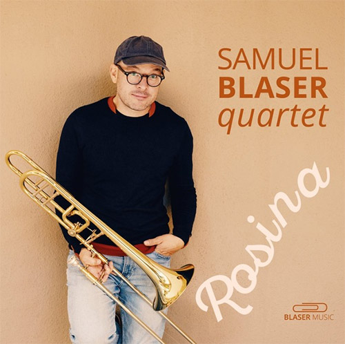 Blaser, Samuel Quartet: Rosina (Blaser Music) Blaser, Samuel Quartet: Rosina (Blaser Music)