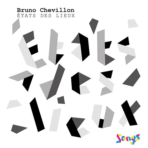 Chevillon, Bruno: Etats Des Lieux (Songs)
