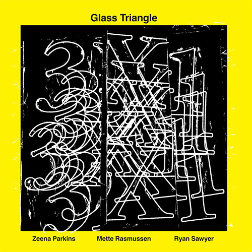 Glass Triangle (Parkins / Rasmussen / Sawyer): 3 X 1 [CD + DOWNLOAD] (Relative Pitch)