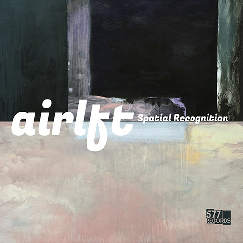 Airlift (Diehl / Lowery / Lawson / Levin / Lavelle / Hotep / Marquez / Dennis): Spatial Recognition (577 Records) Airlift (Diehl / Lowery / Lawson / Levin / Lavelle / Hotep / Marquez / Dennis): Spatial Recognition (577 Records)