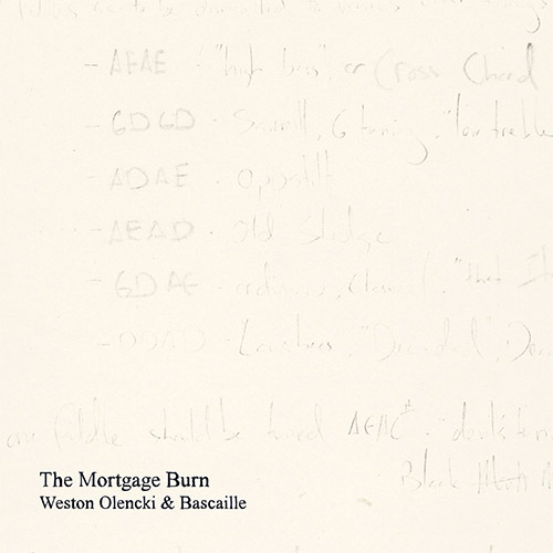 Olencki, Weston / Bascaille: The Mortgage Burn (Relative Pitch) Olencki, Weston / Bascaille: The Mortgage Burn (Relative Pitch)
