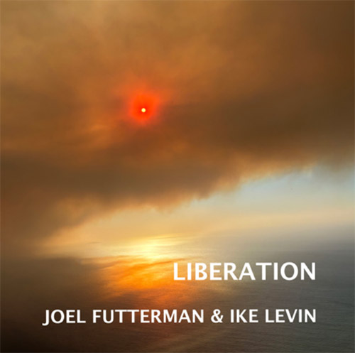 Futterman, Joel / Ike Levin: Liberation (CLM) Futterman, Joel / Ike Levin: Liberation (CLM)