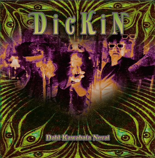 Dahl Kawabata Neval : DicKiN (Metaparadigm Music) Dahl Kawabata Neval : DicKiN (Metaparadigm Music)
