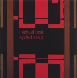 Bisio, Michael / Eyvind Kang: MBEK(TM) (Meniscus)