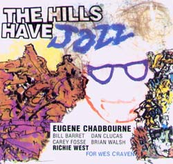 Chadbourne, Eugene: The Hills Have Jazz (Boxholder)