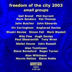 Various Artists: Freedom of the City Festival 2003 - Small Groups [2 CDs] (Emanem)