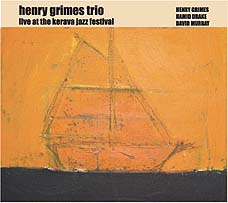 Grimes, Henry Trio: Live at the Kerava Jazz Festival