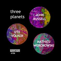 Russell, John / Volker, Ute / Werchowski, Mathieu: Three Planets