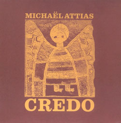 Attias, Michael: Credo (Clean Feed)