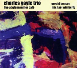 Gayle Trio, Charles: Live at Glenn Miller Cafe