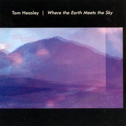 Heasley, Tom: Where the Earth Meets the Sky