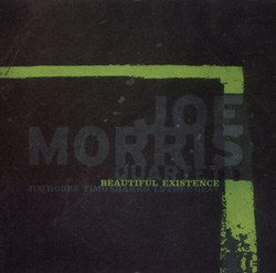 Morris, Joe Quartet: Beautiful Existence
