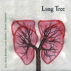 Rieman / Dalaba / Dempster: Lung Tree (Recommended Records)