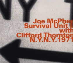 McPhee, Joe / Survival Unit II / Thorton, Clifford: N.Y., N.Y., 1971