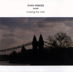 Parker Octet, Evan: Crossing the River