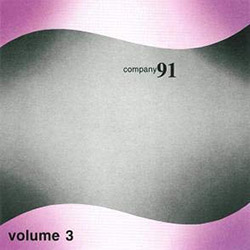 Company 91 (Bailey / Lovens / Zorn / Buckethead): Volume 3