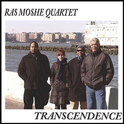 Moshe Quartet, Ras : Transcendence