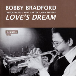 Bradford, Bobby: Love's Dream (EMANEM)