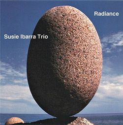 Ibarra, Susie Trio: Radiance (Hopscotch Records)