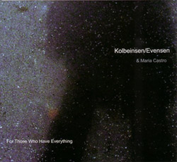 Kolbeinsen / Evensen & Maria Castro: For Those Who Have Everything <i>[Used Item]</i> (FMR)