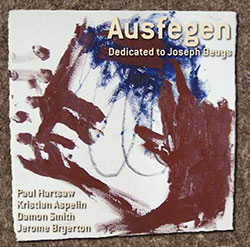 Hartshaw / Aspelin / Smith / Bryerton: Ausfegen (Dedicated To Joseph Beuys) (Balance Point Acoustics)