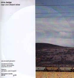 Dadge, Chris: Near and Distant Skies (Bug Incision Records)