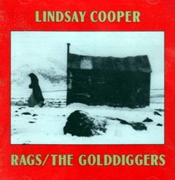 Cooper, Lindsay: Rags / The Golddiggers