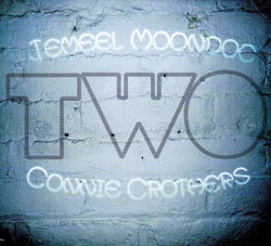 Jemeel Moondoc / Connie Crothers: Two (Relative Pitch)