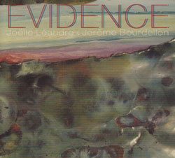 Leandre, Joelle / Jerome Bourdellon: Evidence (Relative Pitch) Leandre, Joelle / Jerome Bourdellon: Evidence (Relative Pitch)