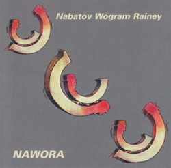 Nabatov / Wogram / Rainey: NAWORA