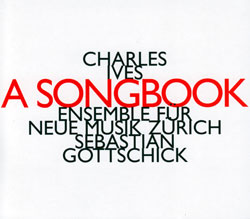 Ives, Charles: A Songbook (Hat [now] ART)