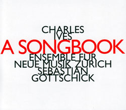 Charles Ives: A Songbook (Hat now [ART])