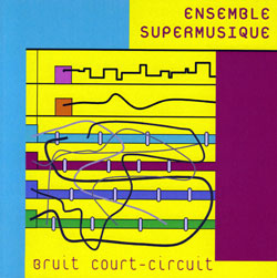 Ensemble SuperMusique: Bruit court-circuit (Ambiances Magnetiques)